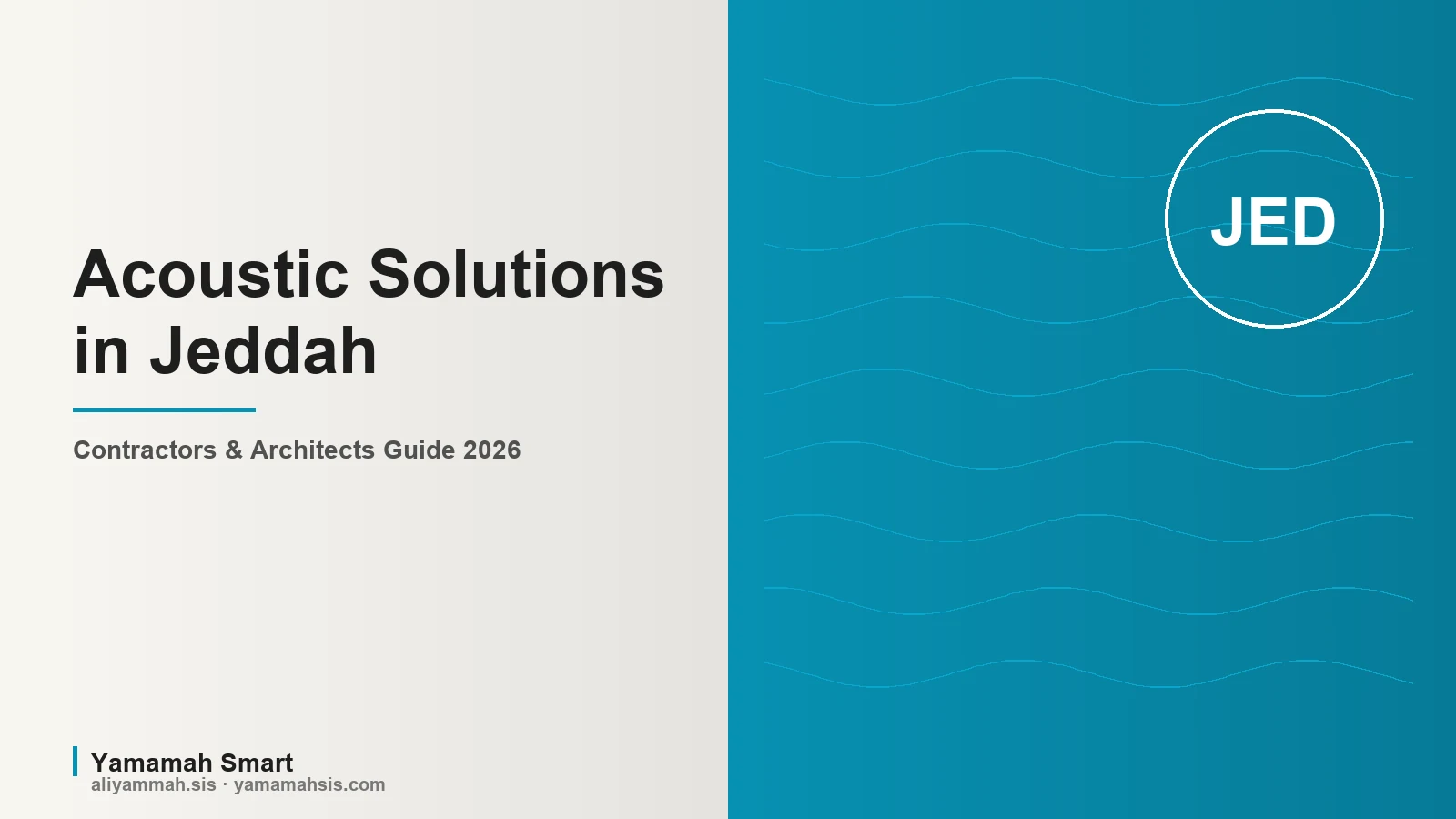 Acoustic Solutions in Jeddah — Contractors & Architects Guide (2026)